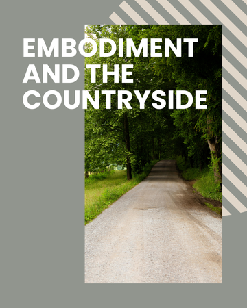 Embodiment and the countryside