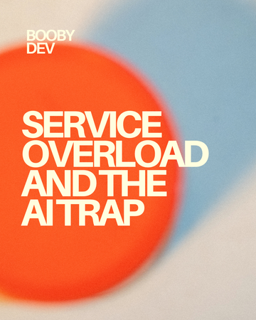 Service overload and the AI trap.