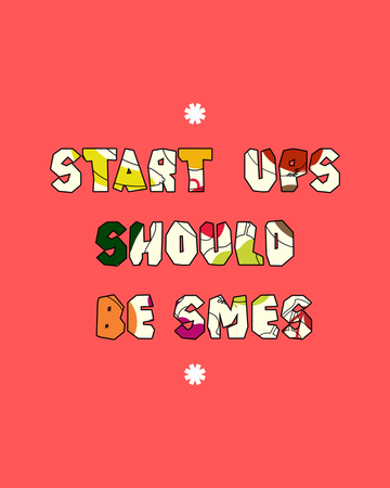 Start-ups should be SMEs.