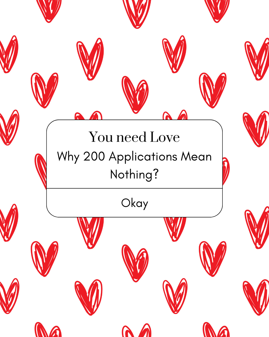 Why 200 Applications Mean Nothing